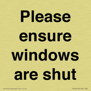 Please ensure windows are shut
